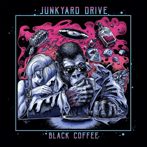 Junkyard Drive - Black Coffee (2018)