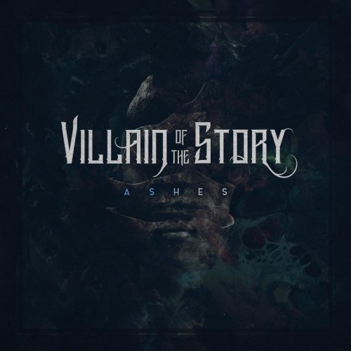 Villain of the Story - Ashes (2018)