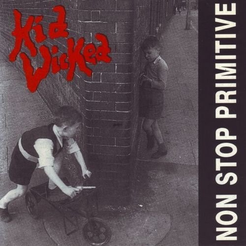 Kid Wicked - Non Stop Primitive (1992)