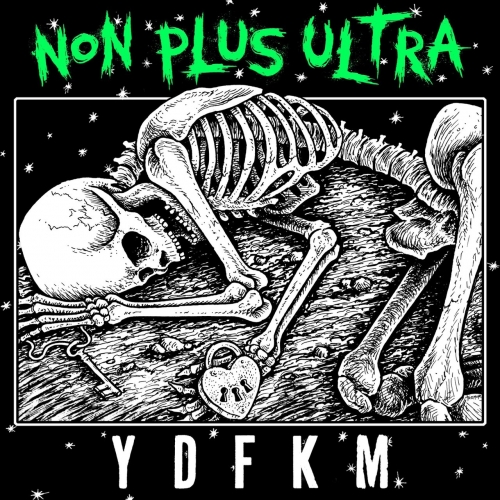 Non Plus Ultra - Y D F K M (EP) (2018)
