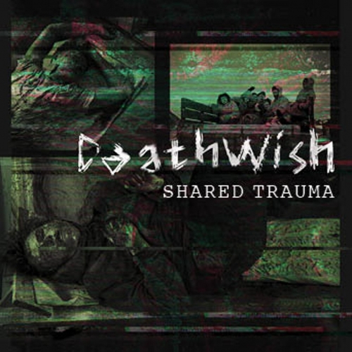 Deathwish - Shared Trauma (2018)