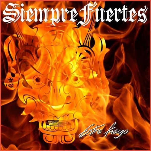 Siempre Fuertes - Entre Fuego (EP) (2018)