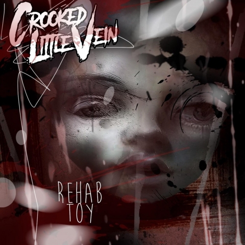 Crooked Little Vein - Rehab Toy (2018)