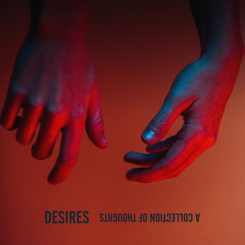 Desires - A Collection of Thoughts (2018)