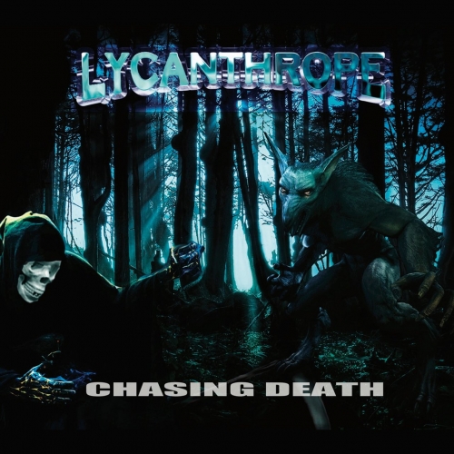 Lycanthrope - Chasing Death (2018)