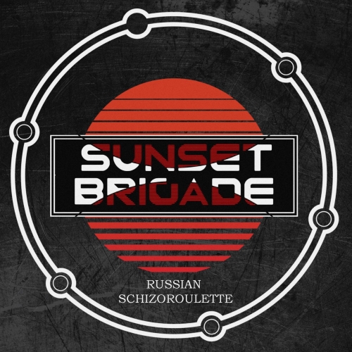 Sunset Brigade - Russian Schizoroulette (EP) (2018)