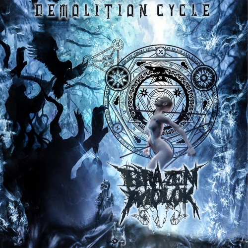 Brazen Molok - Demolition Cycle (2018)