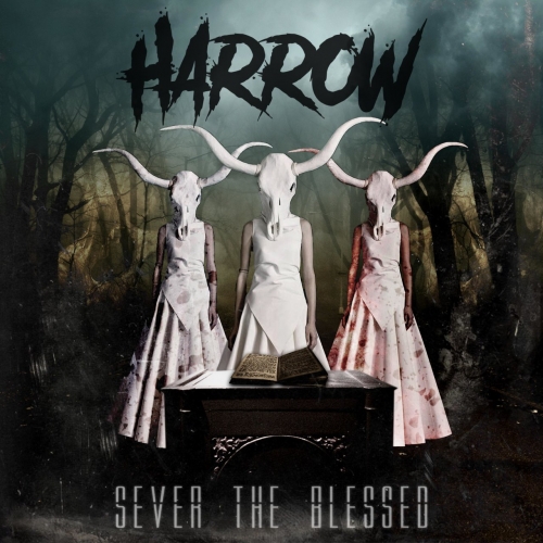 Harrow - Sever the Blessed (EP) (2018)