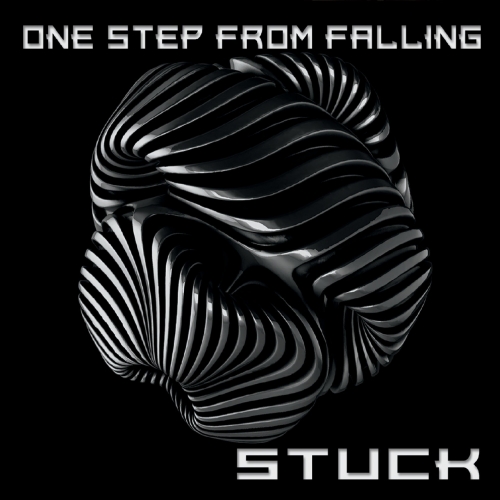 One Step from Falling - Stuck (EP) (2018)