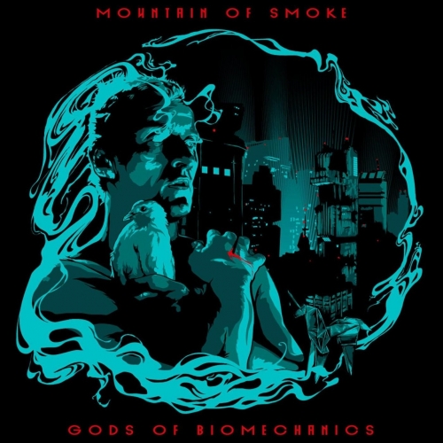 Mountain of Smoke - Gods of Biomechanics (2018)