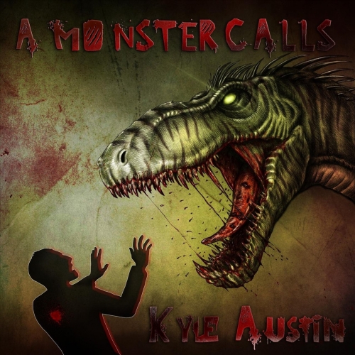 Kyle Austin - A Monster Calls (EP) (2018)