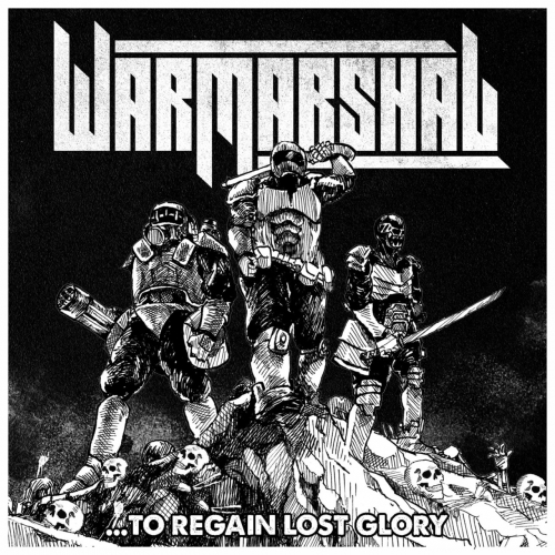 Warmarshal - ...To Regain Lost Glory (EP) (2018)
