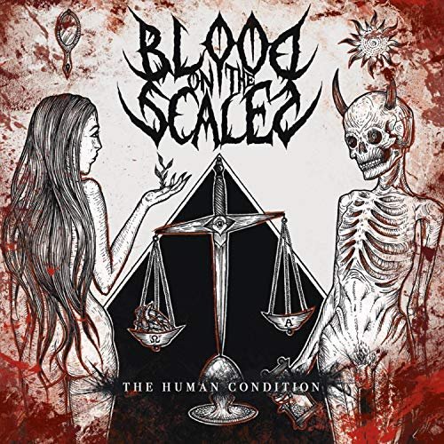 Blood on the Scales - The Human Condition (2018)