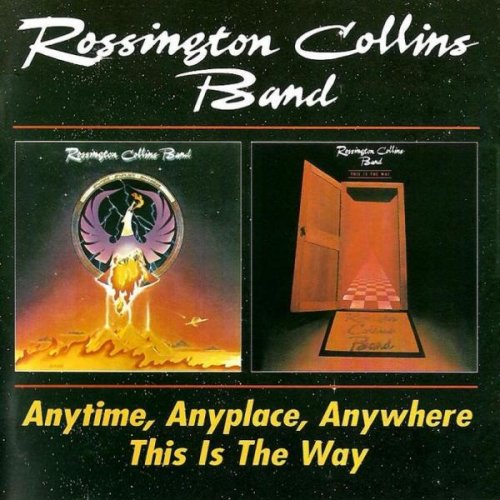 Rossington Collins Band - Anytime, Anyplace, Anywhere (1980) This Is The Way (1981)