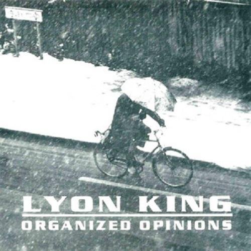 Lyon King - Organized Opinions (1991)