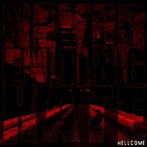 Never Ending Hate - Hellcome (2008)