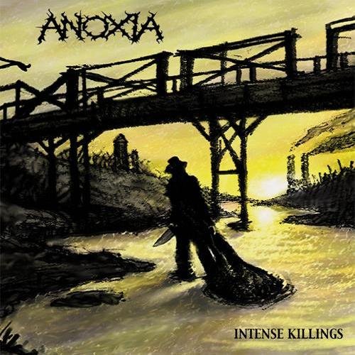Anoxia - Intense Killings (2004)