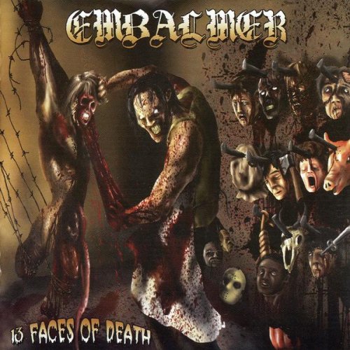 Embalmer - 13 Faces Of Death (2006)