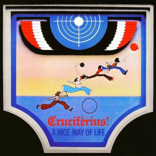 Cruciferius! - A Nice Way Of Life (1970)