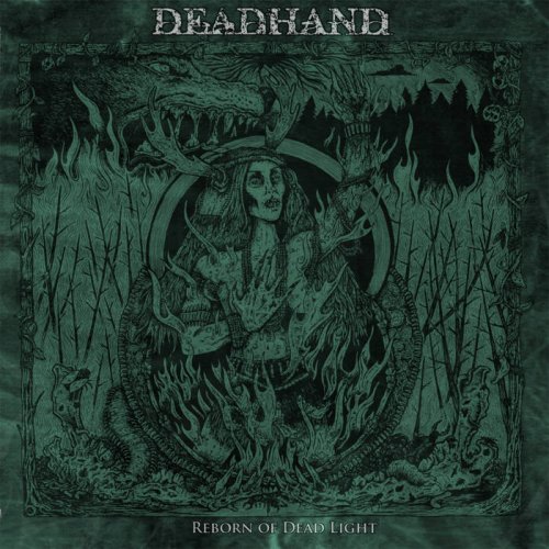 Dead Hand - Reborn Of Dead Light (2018)