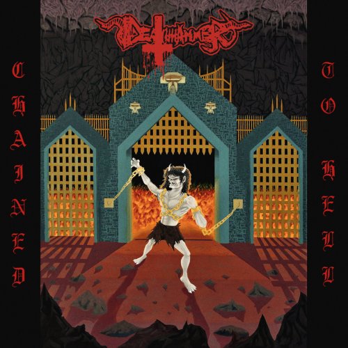 Deathhammer - Chained To Hell (2018)