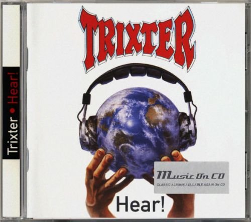 Trixter - Hear! (Reissue 2018)