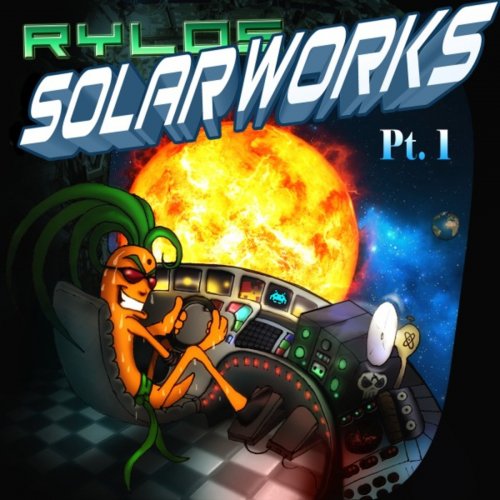 Rylos - Solarworks, Pt. 1 (2018)