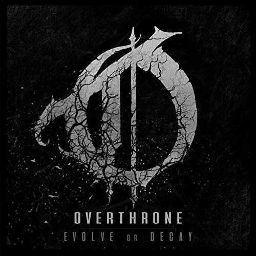 Overthrone - Evolve or Decay (2018)