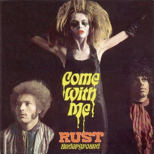 Rust - Come With Me (1969)