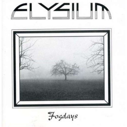 Elysium - Fogdays (1982)