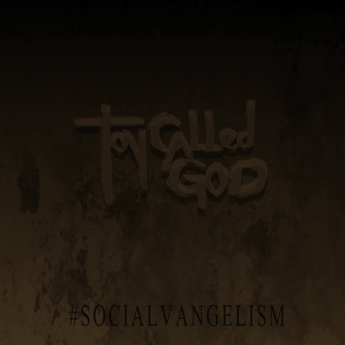 Toy Called God - Socialvangelism (2018)