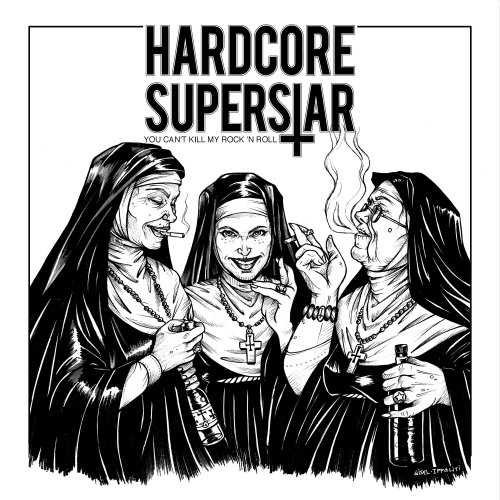 Hardcore Superstar - You Can't Kill My Rock 'N Roll (Japanese Edition) (2018)