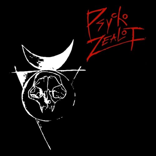Psycho Zealot - Psycho Zealot (2018)