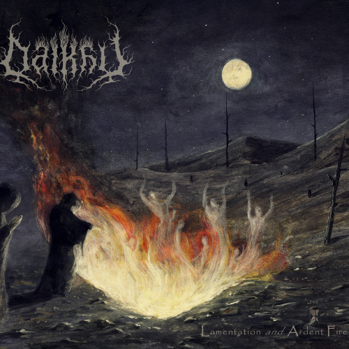 Dalkhu - Lamentation And Ardent Fire (2018)