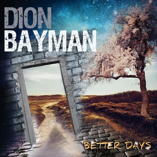 Dion Bayman - Better Days (2018)