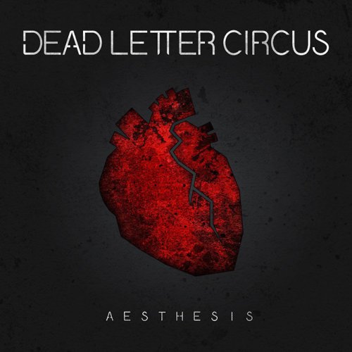 Dead Letter Circus - Discography (2007-2017)