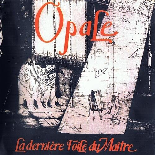 Opale - La Derniere Toile Du Maitre (1981)