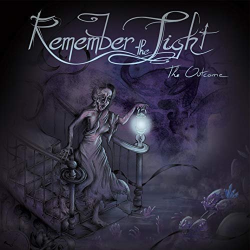 Remember the Light - The Outcome (2018)