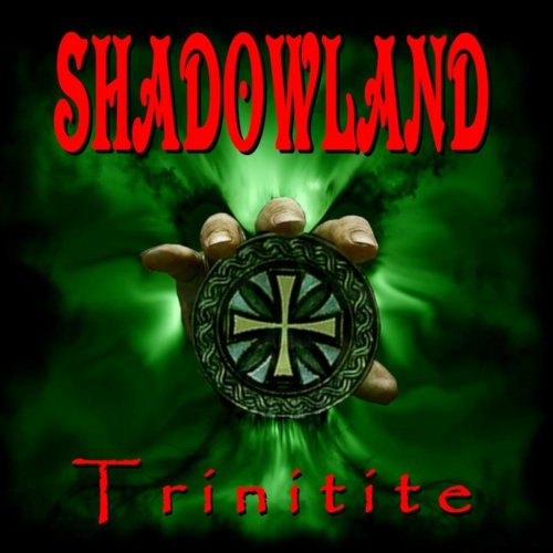 ShadowLand - Trinitite (2018)