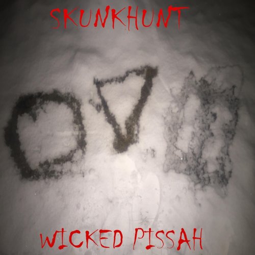 Skunkhunt - Wicked Pissah (2018)
