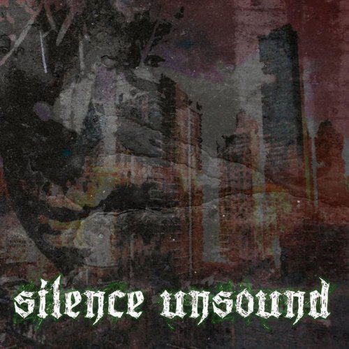 Silence Unsound - Silence Unsound (2018)