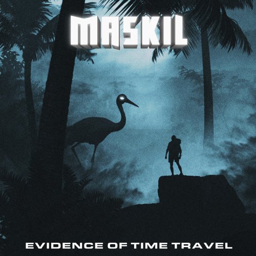 Maskil - Evidence Of Time Travel (2018)