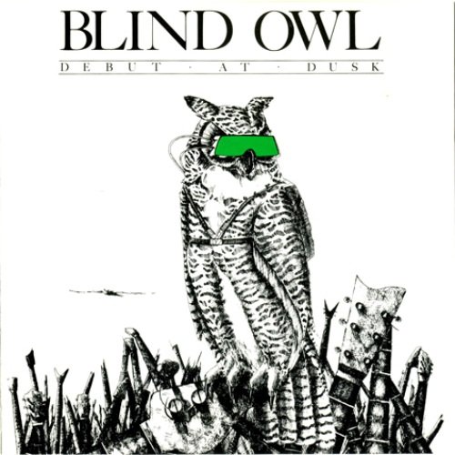 Blind Owl - Debut At Dusk (1987)