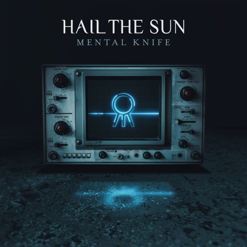 Hail The Sun - Mental Knife (2018)