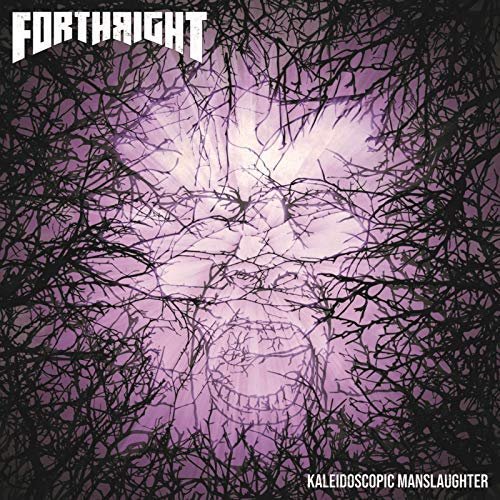 Forthright - Kaleidoscopic Manslaughter (2018)