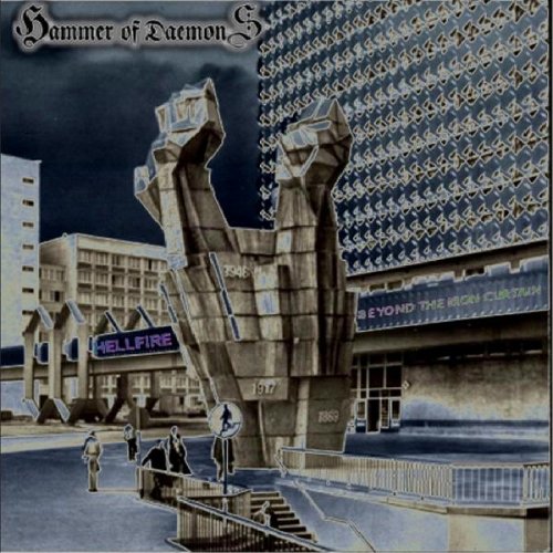 Hammer of Daemons - Hellfire (Beyond the Iron Curtain) (1989)