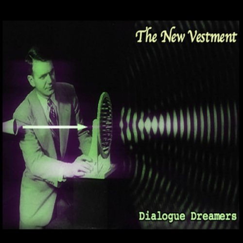 The New Vestment - Dialogue Dreamers (2018)