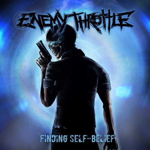 Enemy Throttle - Finding Self-Belief (EP) (2018)