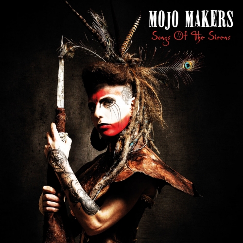 Mojo Makers - Songs of the Sirens (2018)