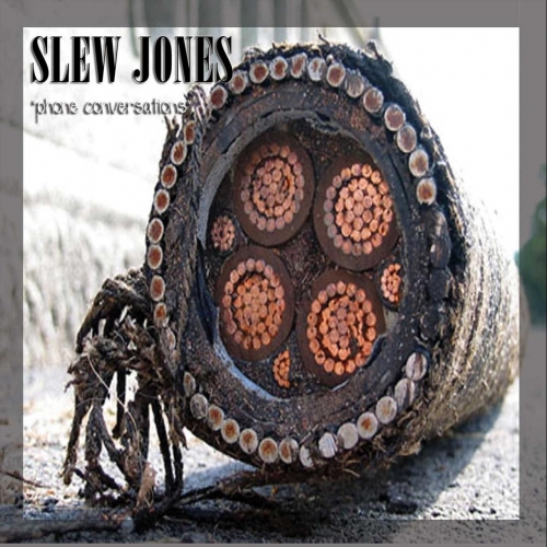 Slew Jones - Phone Conversation (2018)